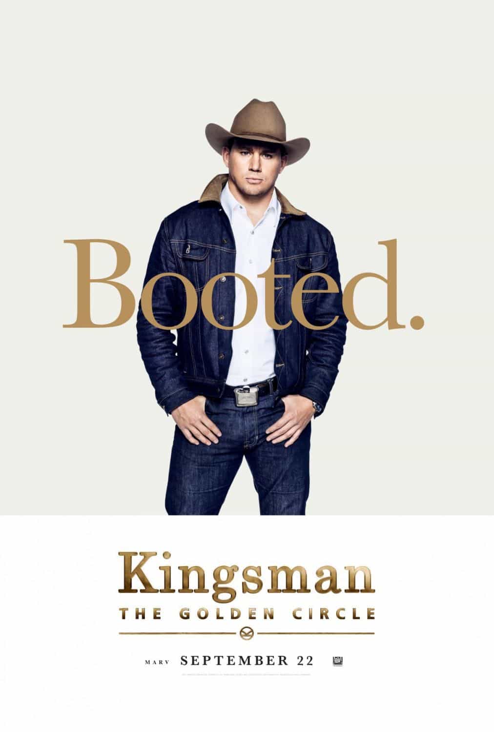 KINGSMAN THE GOLDEN CIRCLE Character Poster Channing Tatum KINGSMAN THE GOLDEN CIRCLE Character Poster Channing Tatum
