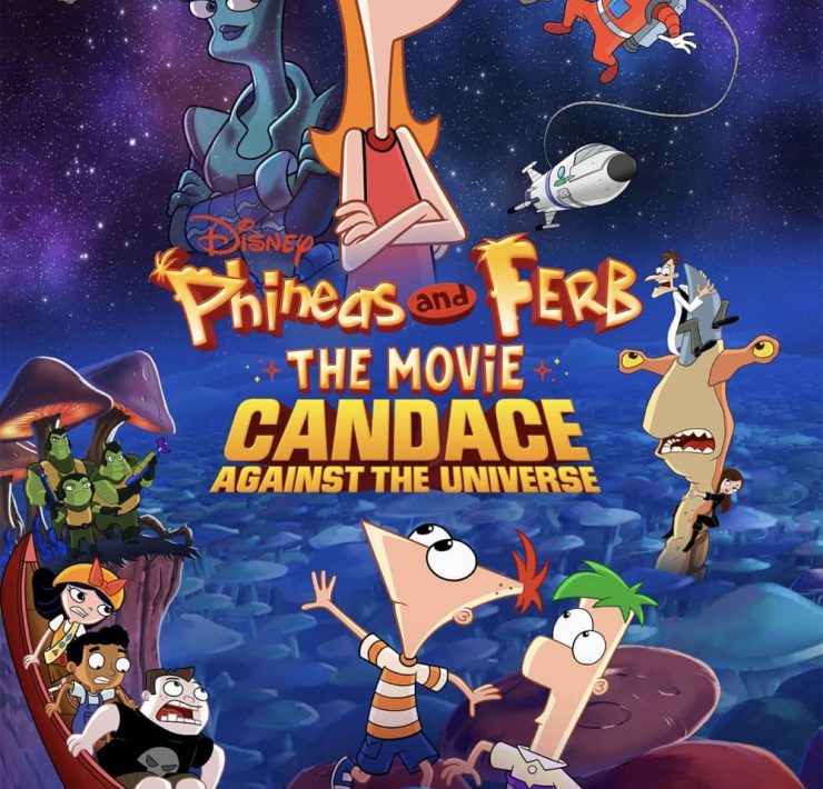 PHINEAS AND FERB THE MOVIE CANDACE AGAINST THE UNIVERSE Poster