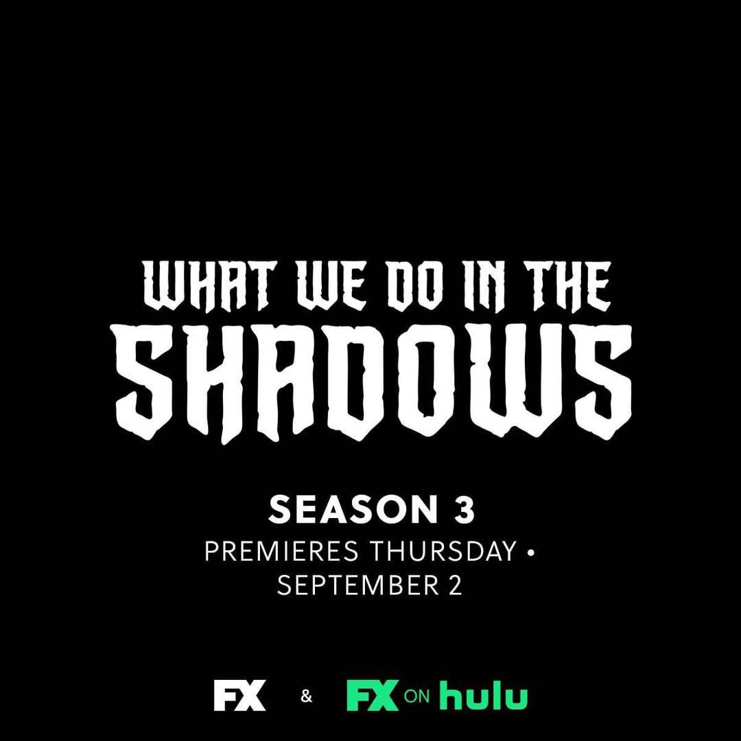 FX Sets Premiere Dates For Summer Slate 1 What We Do In The Shadows Season 3 Premiere Date