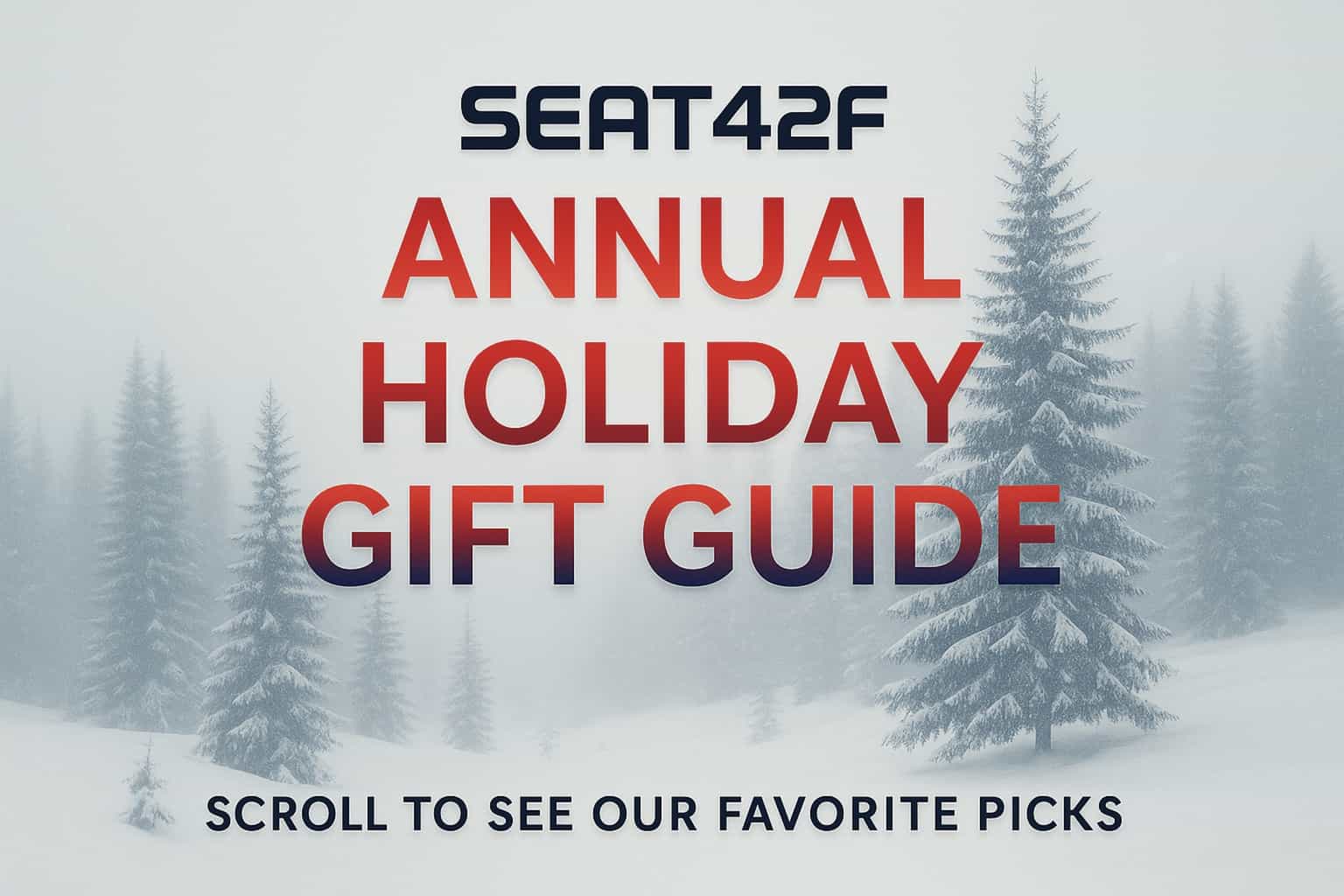 Seat42F Holiday Gift Guide 2025