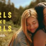 Girls Like Girls Begins Streaming on Peacock August 14