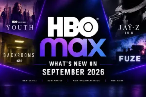 What’s new on HBO Max in September 2026, including new movies, series and documentaries