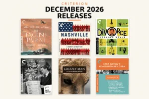 Criterion Collection December 2026 releases including The English Patient, Nashville, Grizzly Man and The Shop Around the Corner